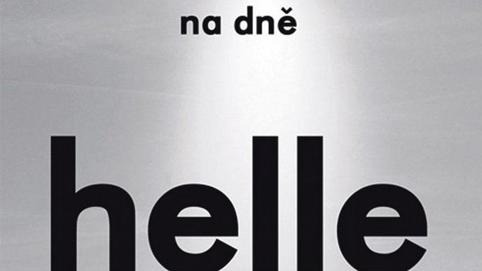 Helle Helle: Na dně Helle Helle: Na dně