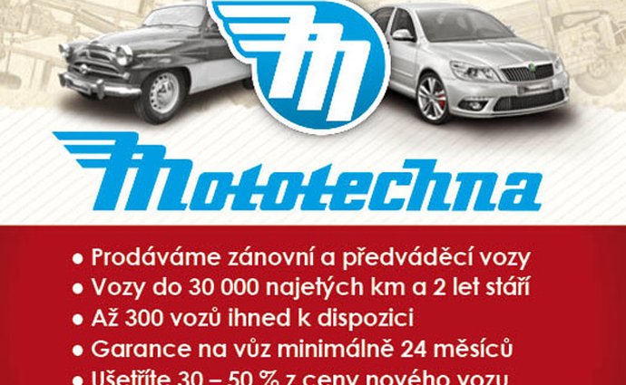 Zajděte si pro auto opět do legendární Mototechny!