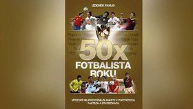 Kniha 50x Fotbalista roku od Zdeňka Pavlise