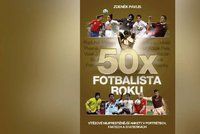 Recenze: 50x Fotbalista roku vám ukáže Čecha, Lafatu nebo Chovance v novém světle!