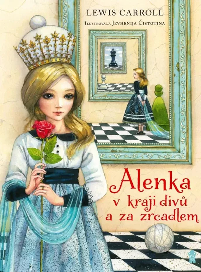 Kniha Alenka v kraji za zrcadlem, autor Lewis Carroll, nakl. Pikola, 399 Kč, v prodeji v knihkupectvích