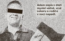 Adam (18) si zapsal: Zlikvidovat rodiče. Potom je šel ubít sekyrou!