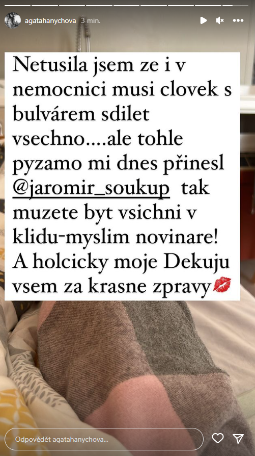 Jaromír prý Agátu navštívil v nemocnici a přinesl jí pyžamo.