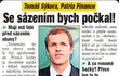 Tomáš Sýkora, Patria Finance: Se sázením bych počkal!