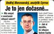 Ondřej Moravanský, analytik Cyrrus: Je to jen dočasné...