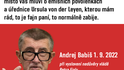 Autentické citáty Andreje Babiše pří hlasování o nedůvěře vládě Petra Fialy 1. 9. 2022