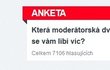 Anketa na webu Ahaonline.cz dopadla vcelku jednoznačně.