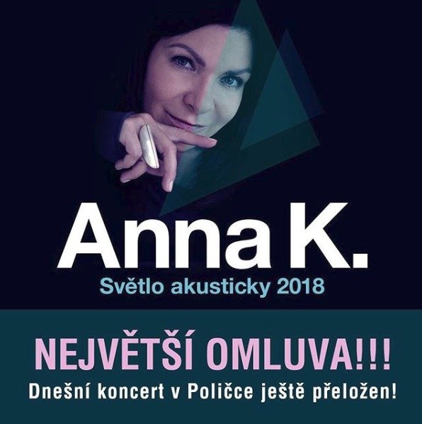 Anna K. už podruhé zrušila koncert v Poličce.