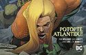 Komiks Aquaman / Sebevražedný oddíl: Potopte Atlantidu! je pravý letní superhrdinský epos