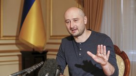Novinář Arkadij Babčenko svou smrt jen předstíral: Vraždu zinscenovaly tajné služby