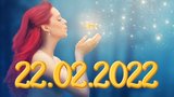 Magické datum 22. 2. 2022. Nejsilnější tok energie, který může změnit váš život!