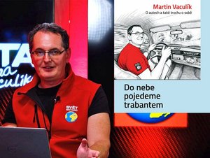 Martin Vaculík představuje svoji knižní prvotinu “Do nebe pojedeme trabantem”