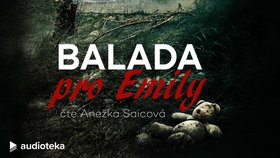 Audioknihu Balada pro Emily vydala Audiotéka.