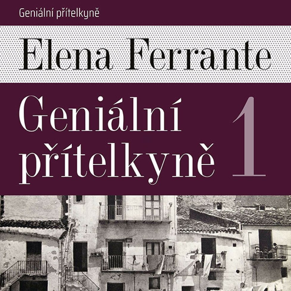 Geniální přítelkyně I.: O přátelství, lásce, křivdě, věrnosti i zradě. První díl „neapolské tetralogie“  Eleny Ferrante.  Příběh Lily a Elen v podání Taťjany Medvecké budete chtít poslouchat jedním dechem až do konce.