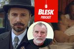 Blesk Podcast: Langmajer sexappeal z tlamy nevymaže, Plesl v roli exceluje, řekl režisér