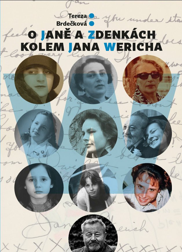 Tereza Brdečková napsal knihu &#34;O Janě a Zdenkách kolem Jana Wericha.