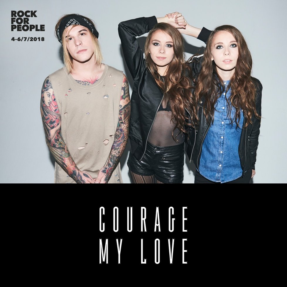 Courage My Love vystoupí na Rock for People 2018.