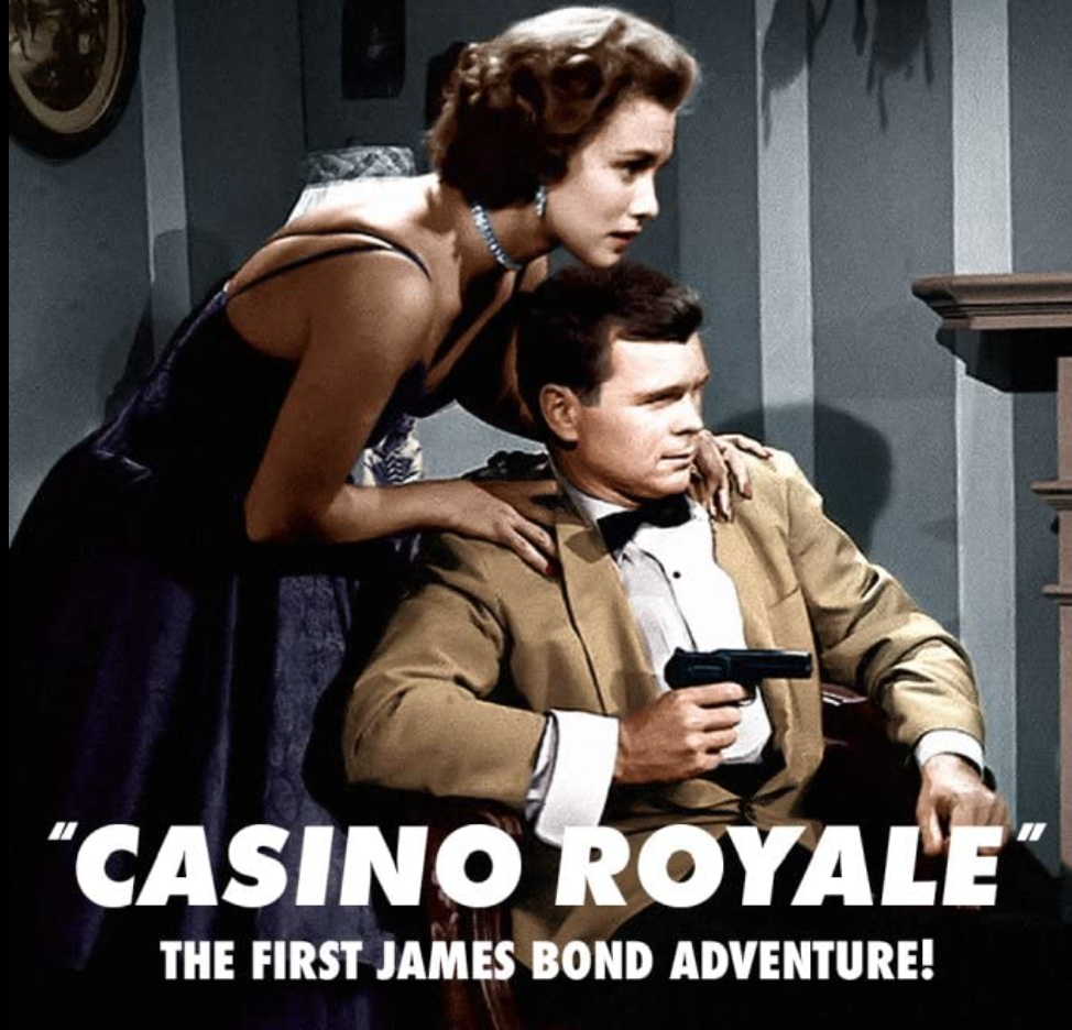 Casino Royale jako hodinová epizoda detektivní série Climax!. První Bond před kamerou v&nbsp;byl Američan a ztvárnil ho herec Barry Nelson.