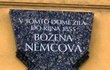 V pražském domě ve Vyšehradské ulici dokončila knihu Babička. V bytě, do nějž se už nemocná stěhovala, chovali předtím lidé slepice...