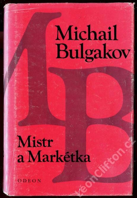 Bulgakov Michail, Mistra a Markétka, Odeon, 233 Kč