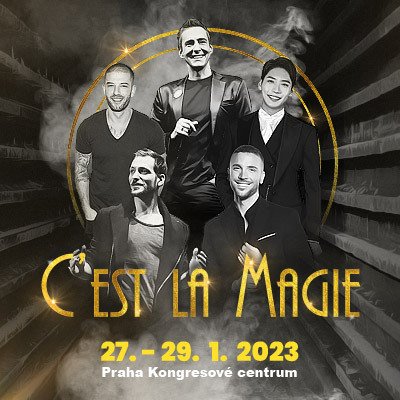 Vystoupení pětice iluzionistů C&#39;est la Magie