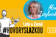 Alena Zárybnická: Jedna z velkých ostud v životě je zmoklý meteorolog