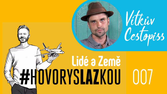 Sedmým hostem našeho podcastu byl Vít Vomáčka, autor Vítkova Cestopissu
