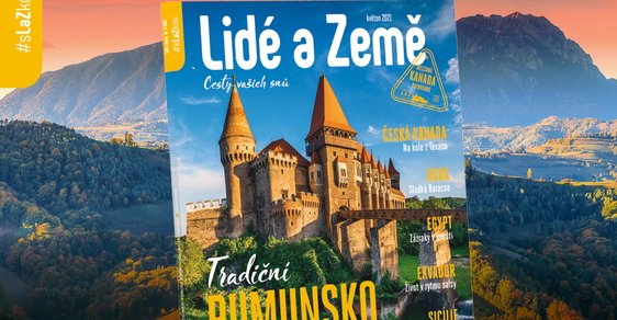 Rumunsko, Sicílie nebo Česká Kanada – skvělé tipy na léto. A ještě mnohem víc v květnovém vydání Lidé a Země! 