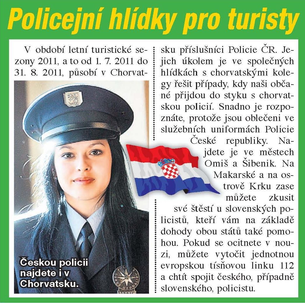 Policejní hlídky pro turisty.