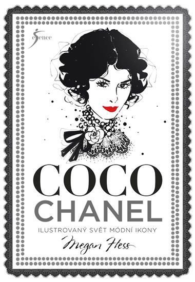 Coco Chanel: Ilustrovaný svět módní ikony