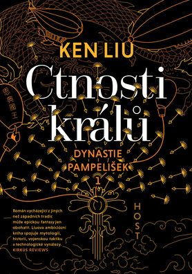 Ken Liu: Ctnosti králů