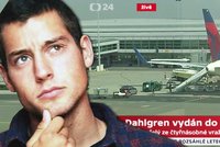 Dahlgren už je v České republice: Mezi rozhodnutím o vydání a převozem uplynulo jen pár hodin