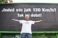 Jedeš víc jak 130 km/h? Tak jsi debil!