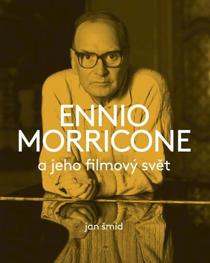 Kniha Ennio Morricone a jeho filmový svět od Jana Šmída, mall.cz, 306 Kč