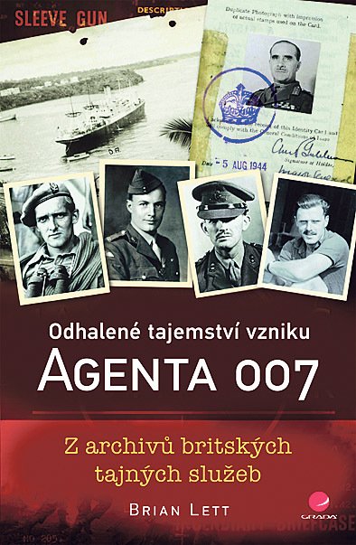 Odhalené tajemství vzniku agenta 007 od Briana Letta - Cena: 399 Kč, kde: prodejny knih