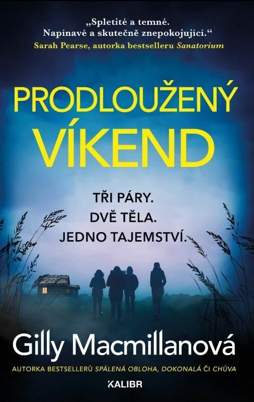 Prodloužený víkend, Gilly Macmillanová, 402 Kč, Kalibr