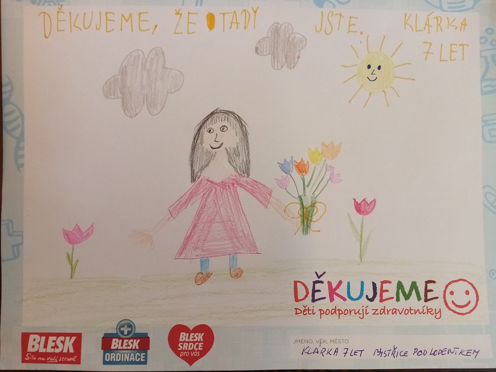 Klárka, 7 let, Bystřice pod Lopeníkem: Všem vám moc děkujeme a jsme rádi, že vás máme