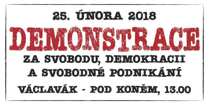 Demonstrace za svobodu, demokracii a svobodné podnikání bude v Praze na Václavském náměstí v neděli 25. února 2018