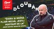 Dloubák: Šádek si možná Plzeň nechá, jestli postoupí do LM. Bude zase útočit na titul?