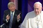 Trump se pohádal s papežem.