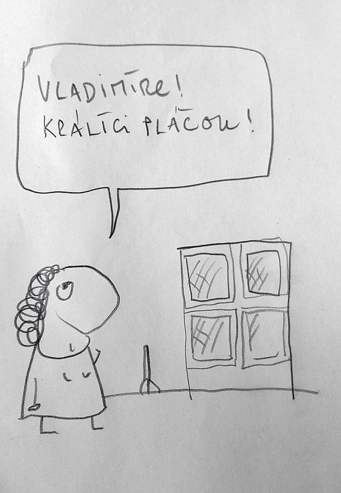 Vladimíre! Králíci pláčou!