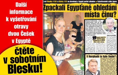 Více informací k vyšetřování otravy dvou Češek na dovolené v Egyptě čtěte v sobotním deníku Blesk!