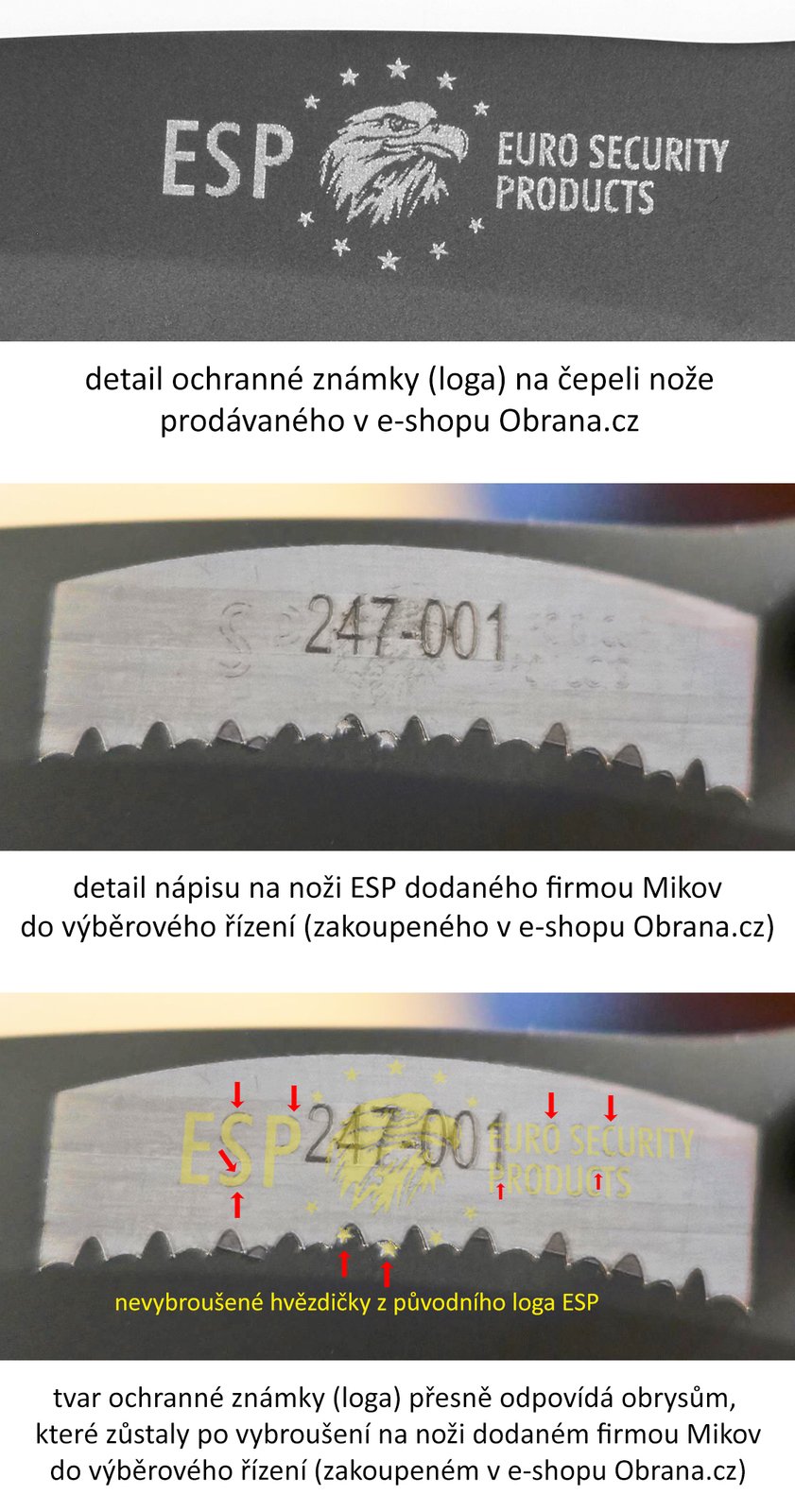 Detail na loga na noži. Na druhé a třetí fotce jsou provedené úpravy, na třetí jsou vidět zbytky špatně vybroušeného loga ESP.