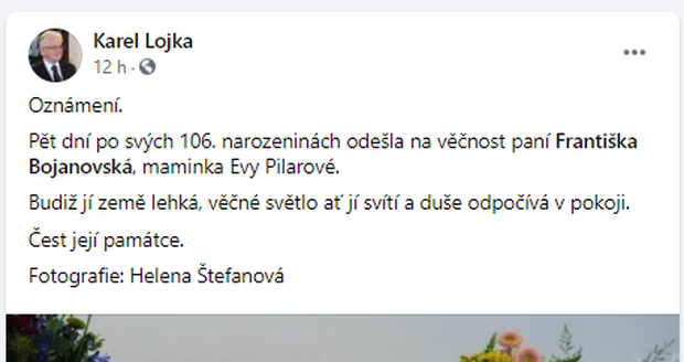 Úmrtí maminky Evy Pilarové oznámil na sociální síti Karel Lojka, který spravuje fanouškovské stránky zpěvačky.