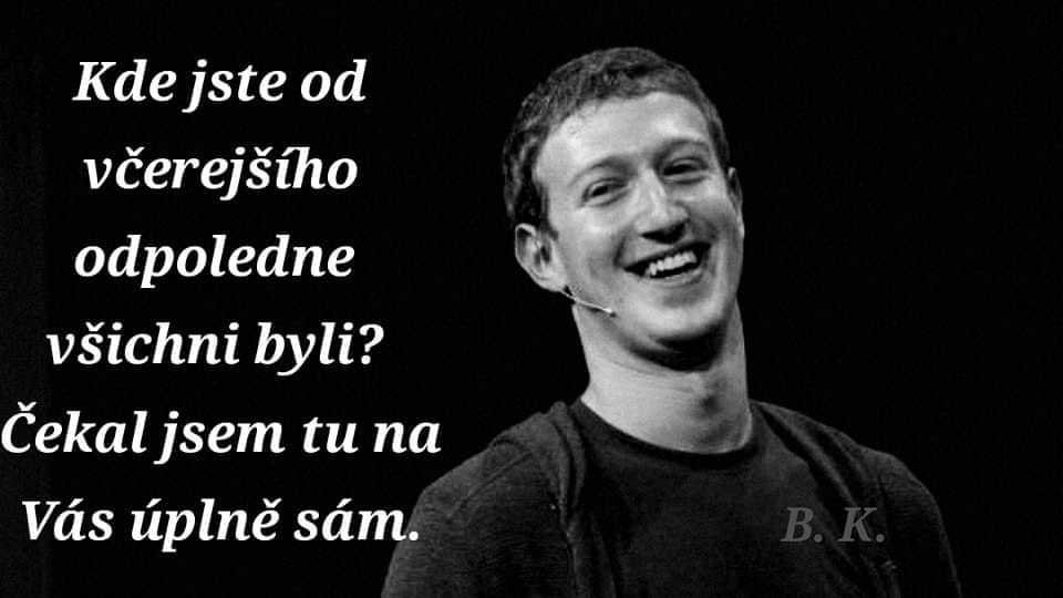 Facebook a jeho 7hodinový výpadek stál Zuckerberga 7 bilionů dolarů.