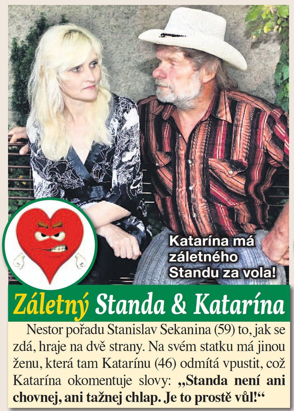 Katarína má záletného Standu za vola!