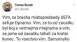 Člen představenstva Slavie Tomáš Buzek a jeho tweet po prohře s Dynamem Kyjev