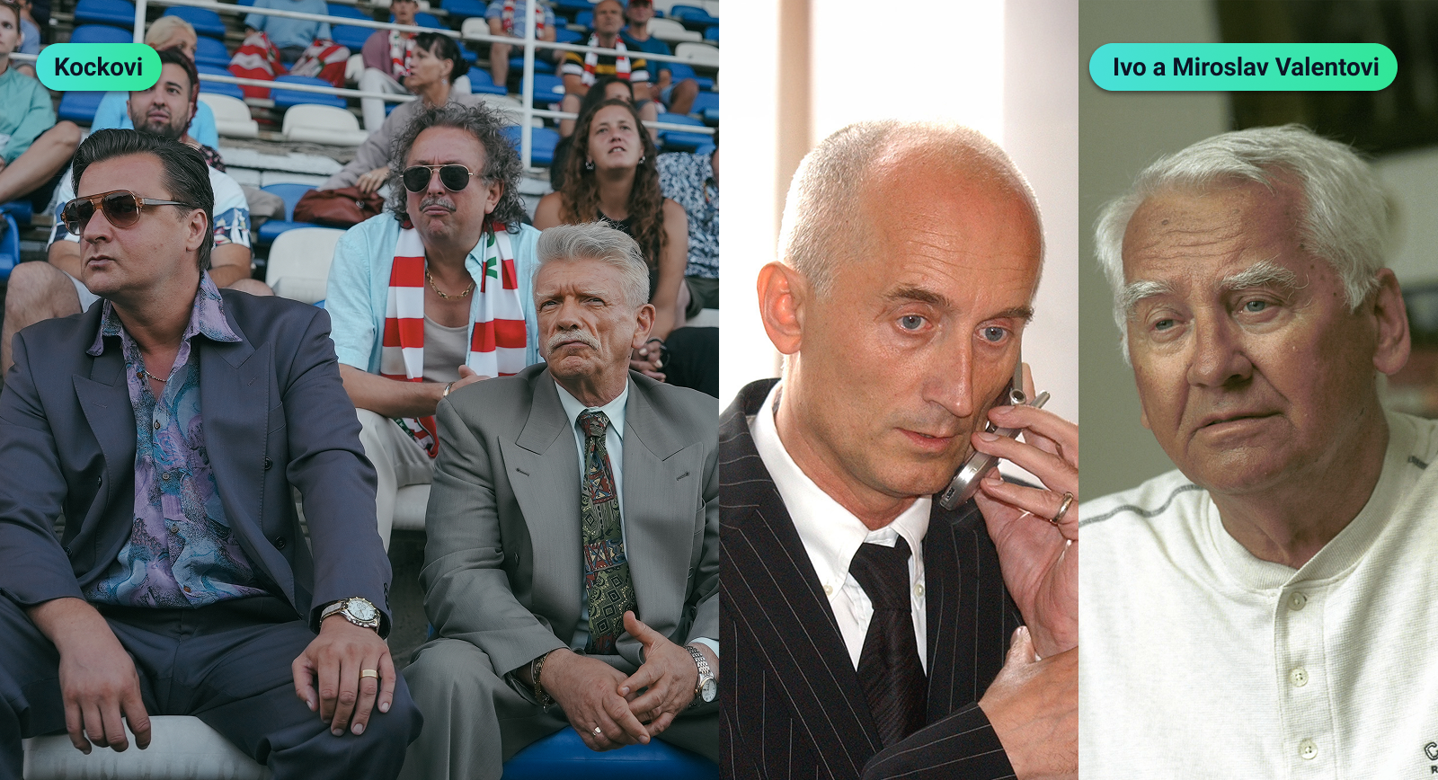 Seriál Štěstíčku naproti a fotbalová realita: Podnikatelé Kockovi a Ivo a Miroslav Valentové Seriál Štěstíčku naproti a fotbalová realita: Podnikatelé Kockovi a Ivo a Miroslav Valentové