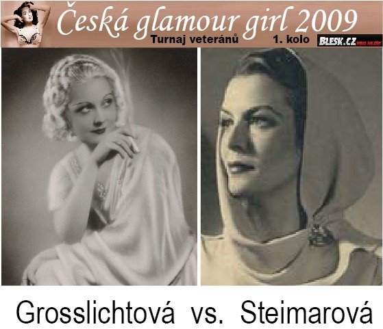 Trudy Grosslichtová vs Jiřina Steimarová