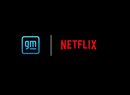 GM a Netflix zahajují spolupráci